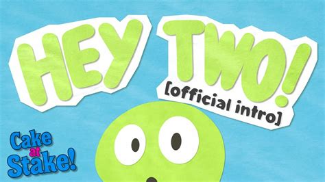 hey two bfdi|Cake at Stake/Intro transcripts .